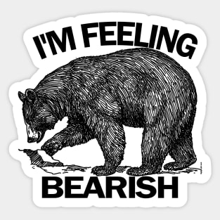 I'm Feeling Bearish Sticker